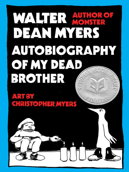 Walter Dean Myers创作的Autobiography of My Dead Brother作品的详细信息 - 可供借阅